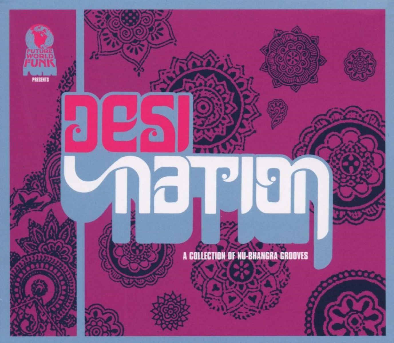 Various Artists - Future World Funk: Desi Nation