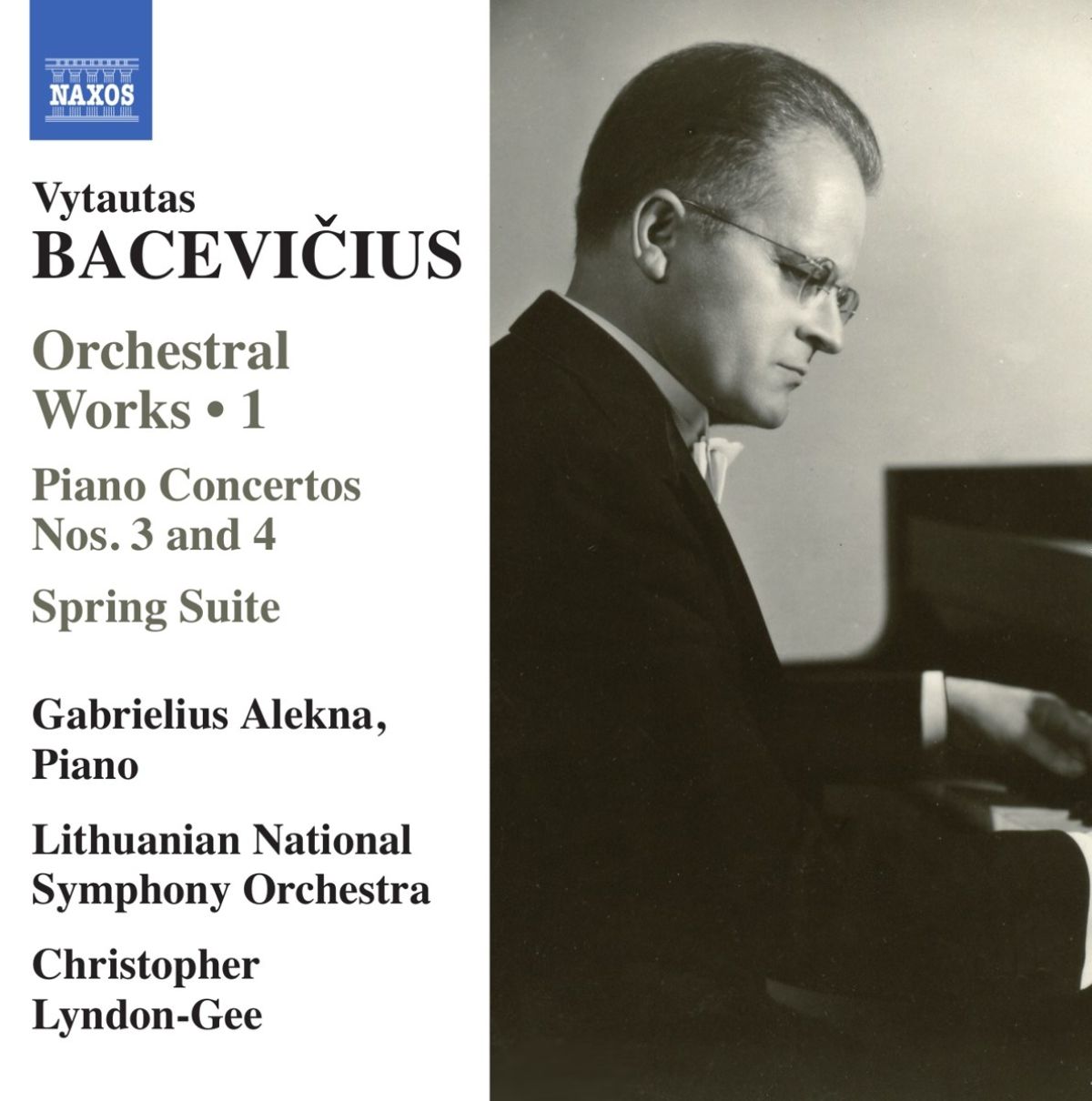 Gabrielius Alekna, Lithuanian National Symphony Orchestra, Christopher Lyndon-Gee - Bacevicius: Orchestral Works 1 | Piano Concertos Nos. 3 And 4 | Spring Suite