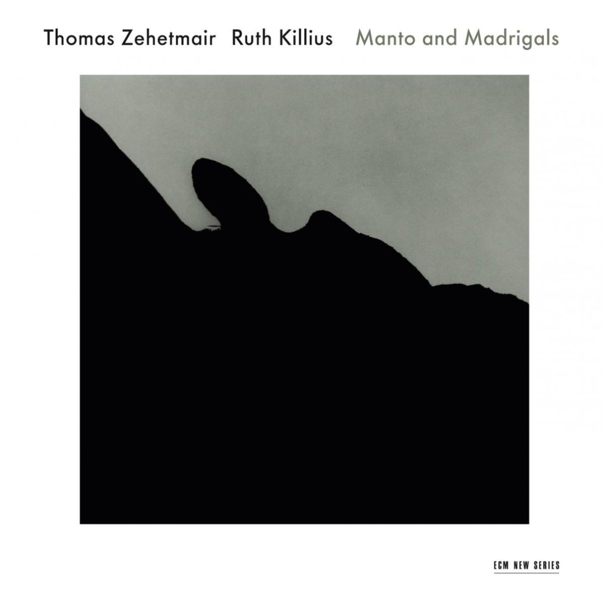 Afbeelding van Thomas Zehetmair & Ruth Kilius - Manto And Madrigals