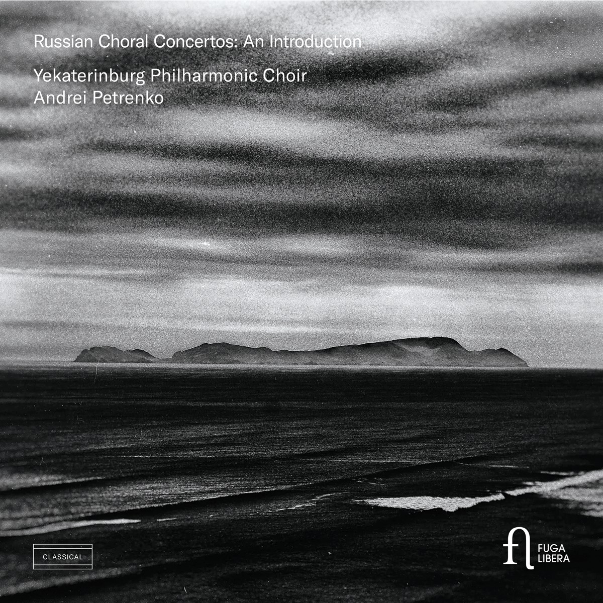 Yekaterinburg Philharmonic Choir, Andrei Petrenko - Russian Choral Concertos: An Introduction