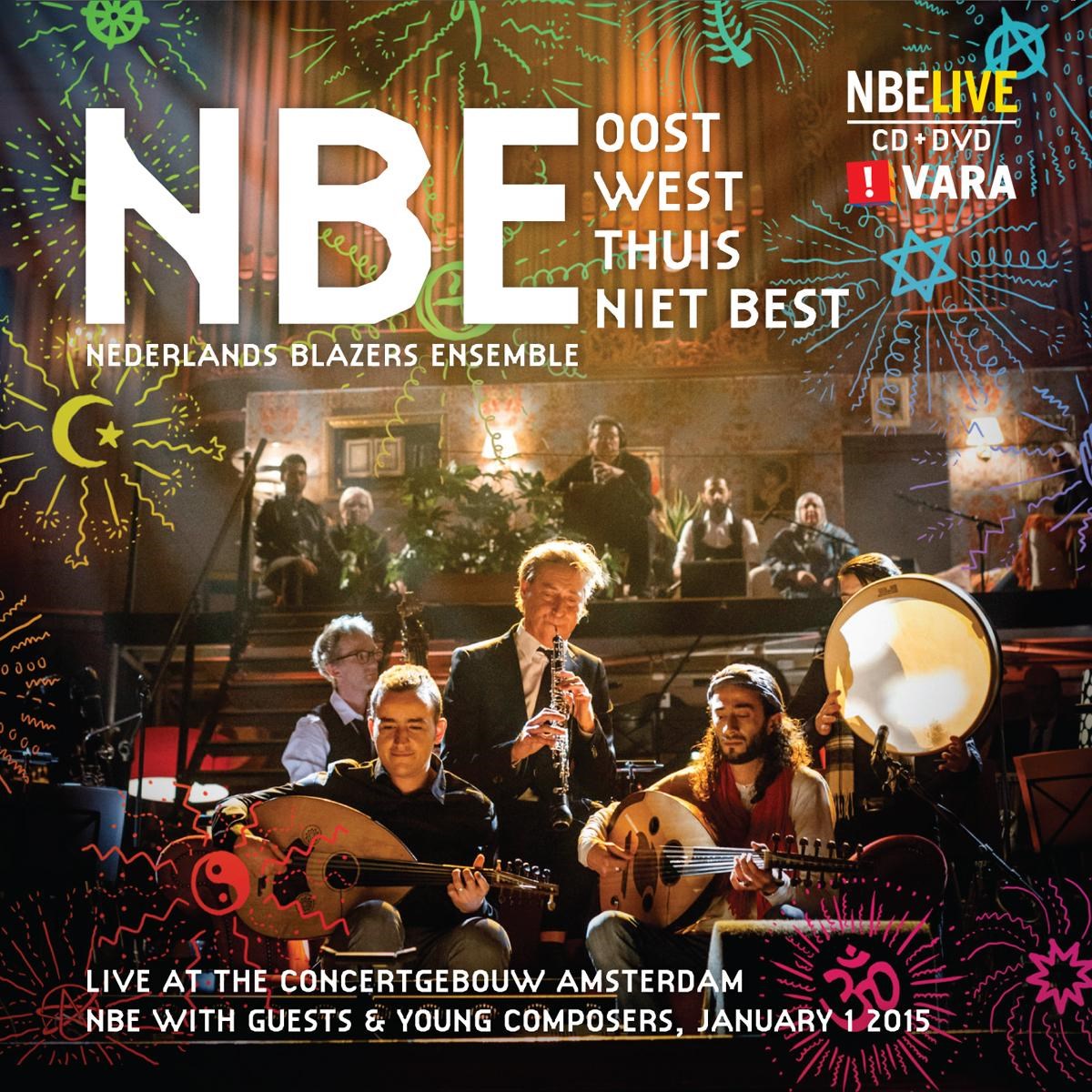 Nederlands Blazers Ensemble - Oost West, Thuis Niet Best (Nieuwjaarsconcert 2015)