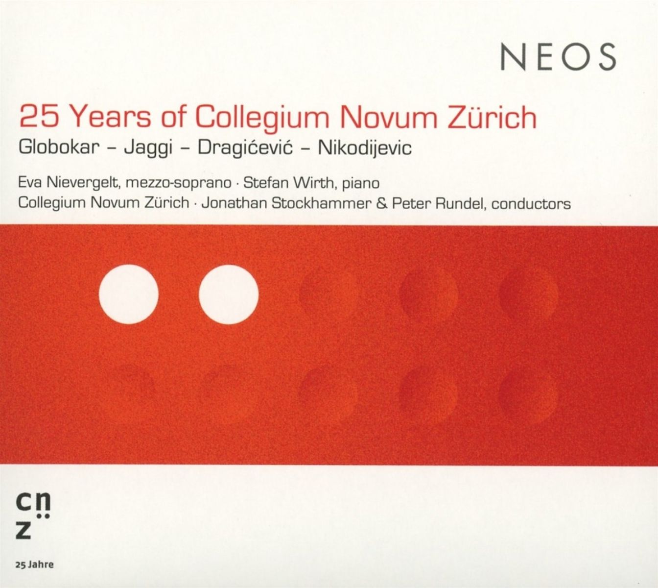 Afbeelding van Eva Nievergelt, Stefan Wirth, Collegium Novum Zürich - 25 Years Of Collegium Novum Zürich