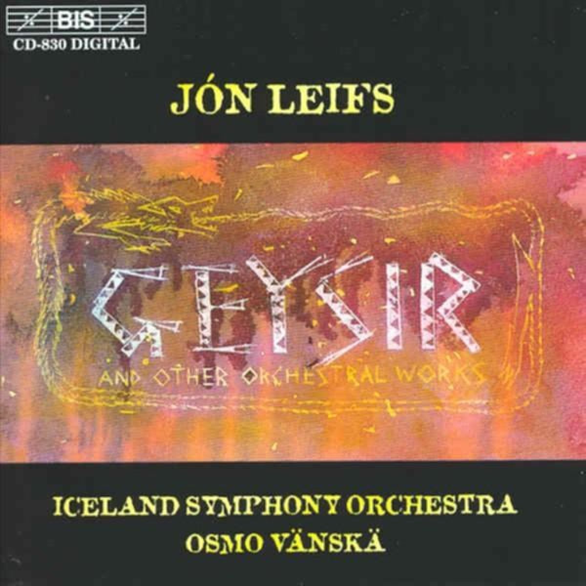 Afbeelding van Iceland Symphony Orchestra, Osmo Vänskä - Jón Leifs: Geysir & Other Orchestral Works