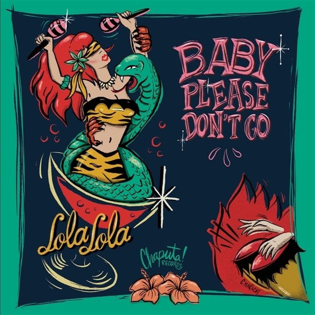 Lola Lola - Baby Please Don't Go