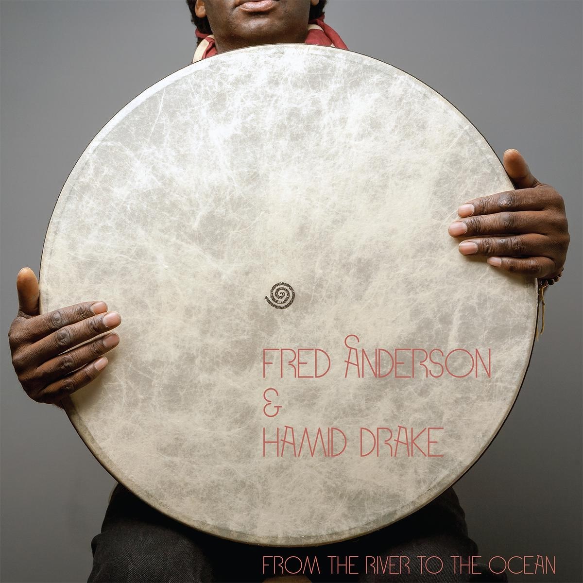 Afbeelding van Fred Anderson & Hamid Drake - From The River To The Ocean