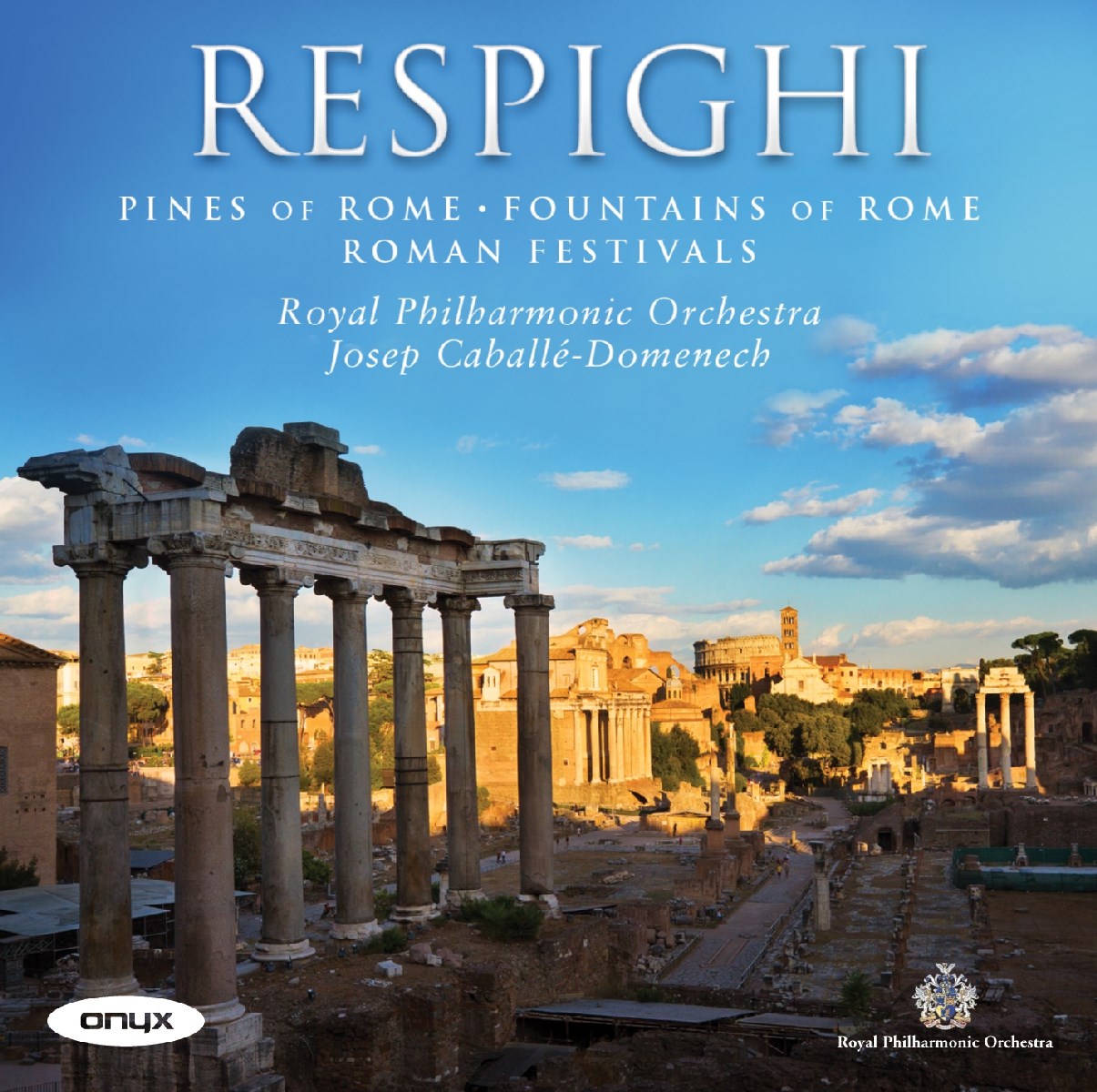 Afbeelding van Royal Philharmonic Orchestra, Josep Caballé-Domenech - Respighi: Pines Of Rome | Fountains Of Rome | Roman Festivals