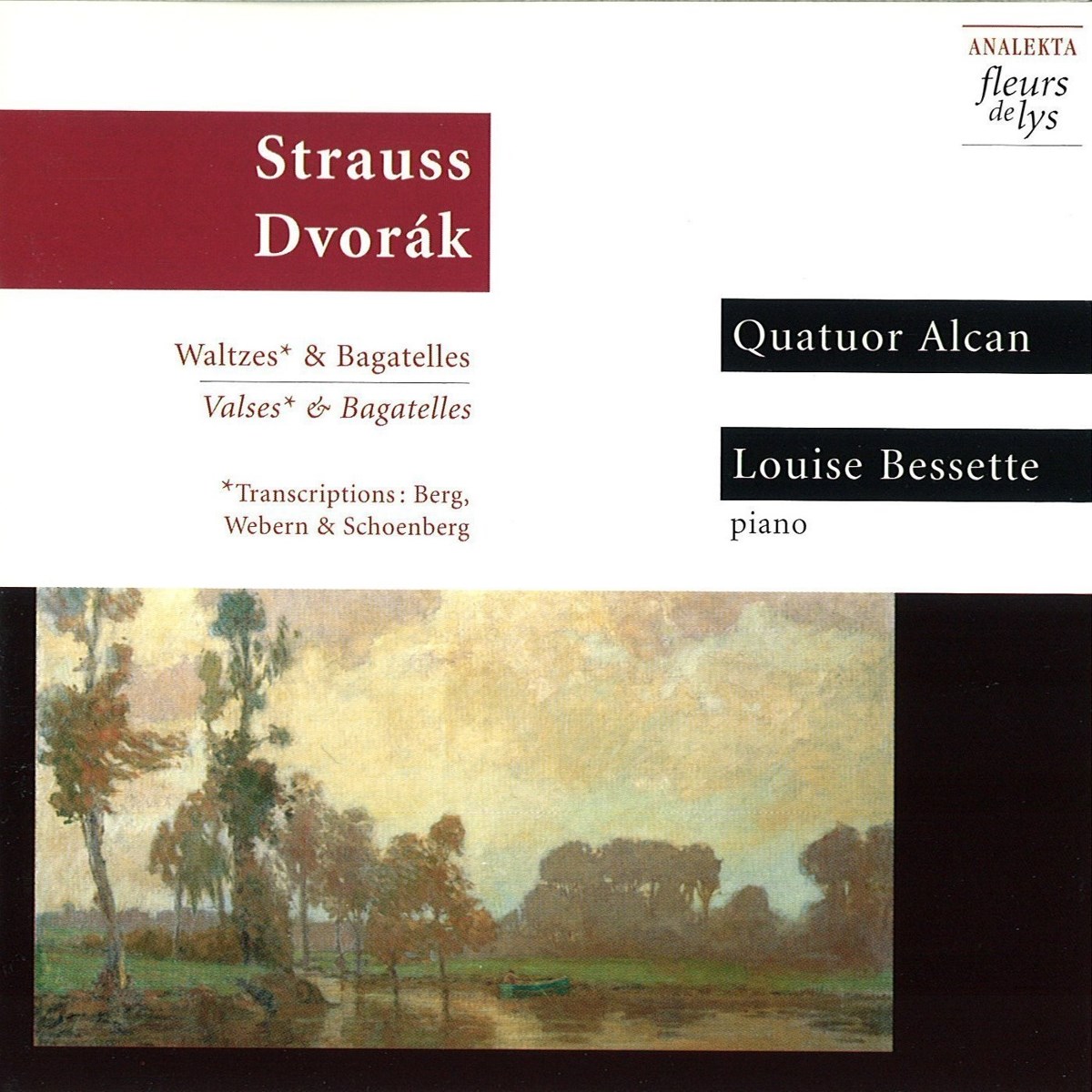 Afbeelding van Louise Bessette, Quatuor Alcan - Valses & Bagatelles (Transcriptions: Berg, Weber & Schoenberg)