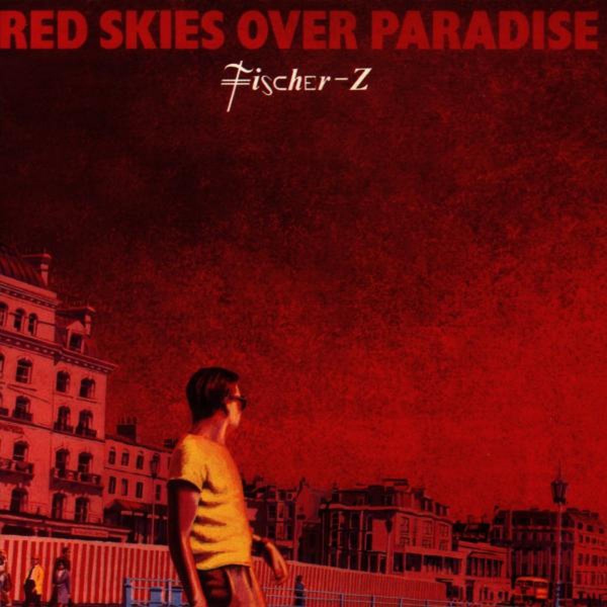 Afbeelding van Fischer-Z - Red Skies Over Paradise