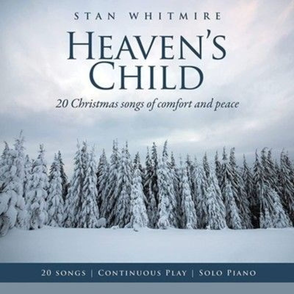Afbeelding van Stan Whitmire - Heaven's Child (20 Christmas Songs Of Comfort And Peace)