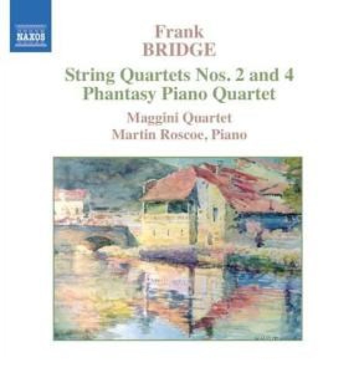 Afbeelding van Martin Roscoe, Maggini Quartet - Bridge: String Quartets Nos. 2 & 4, Phantasy Piano Quartet