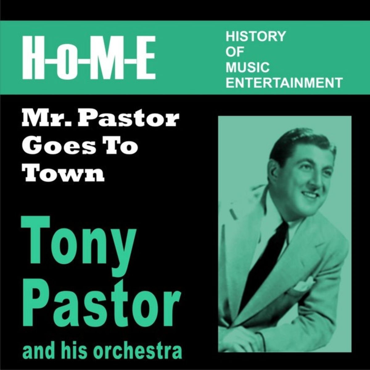 Afbeelding van Tony Pastor And His Orchestra - Mr. Pastor Goes To Town