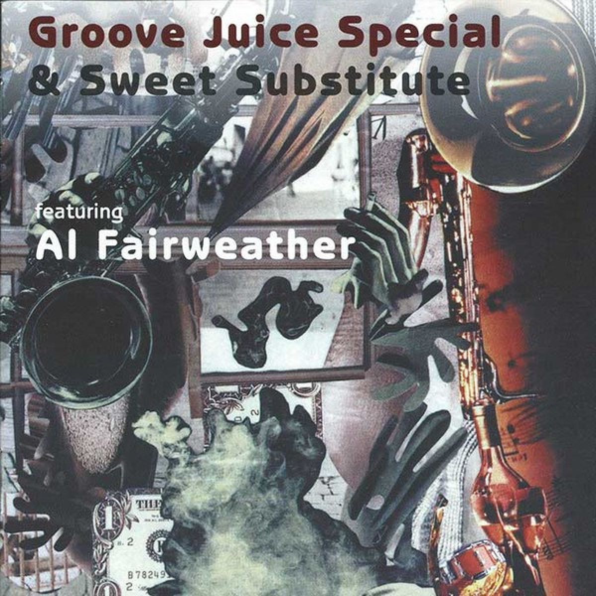 Afbeelding van Groove Juice Special & Sweet Substitute Featuring Alastair Fairweather - Groove Juice Special & Sweet Substitute Featuring Al Fairweather