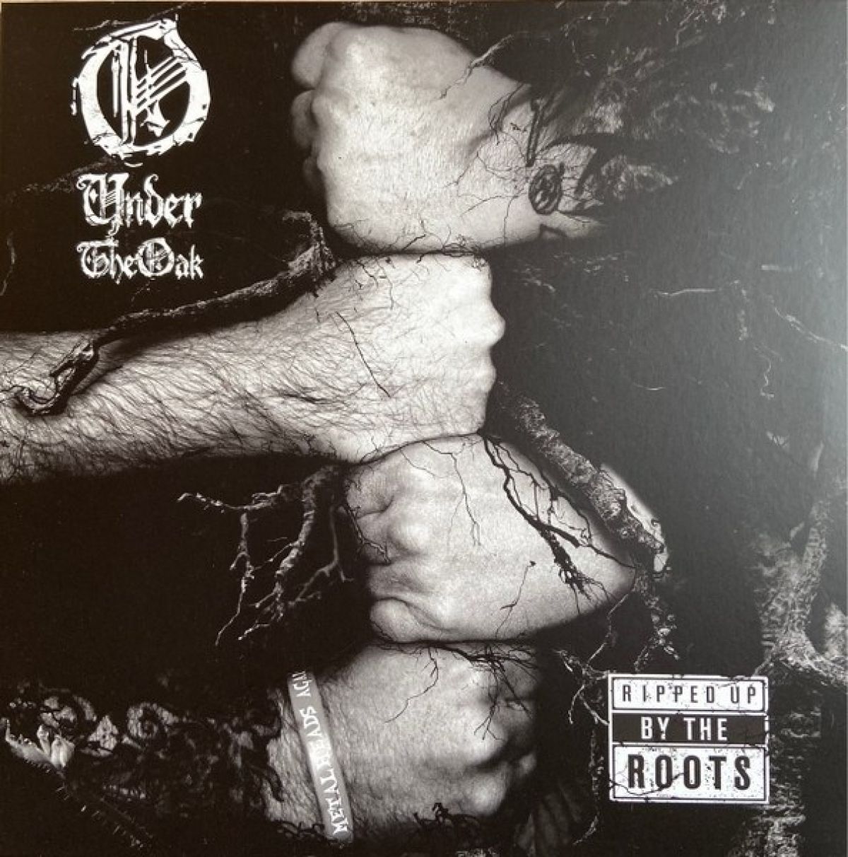 Under The Oak - Ripped Up By The Roots