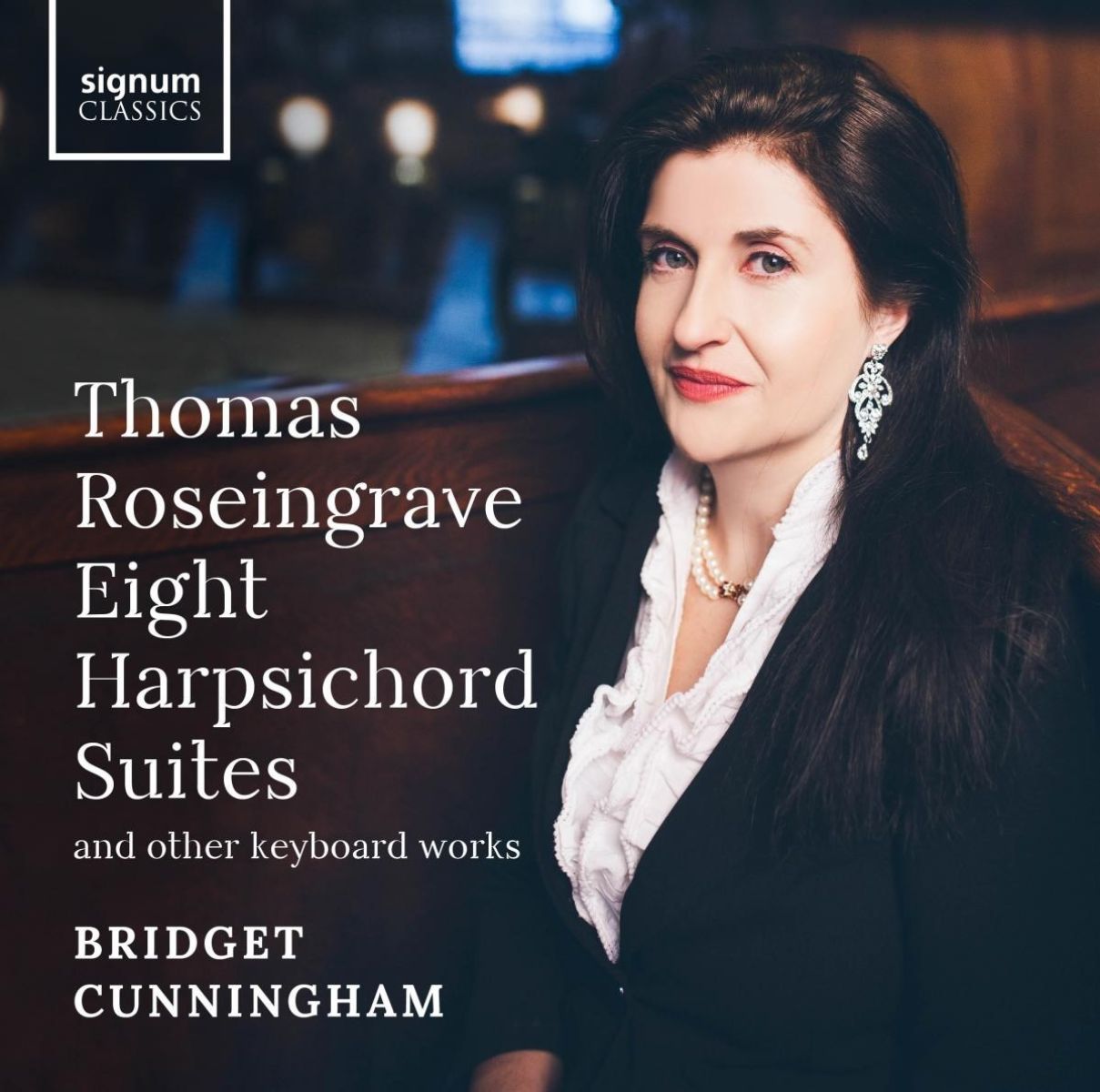 Bridget Cunningham - Thomas Roseingrave: Eight Harpsichord Suites And Other Keyboard Works