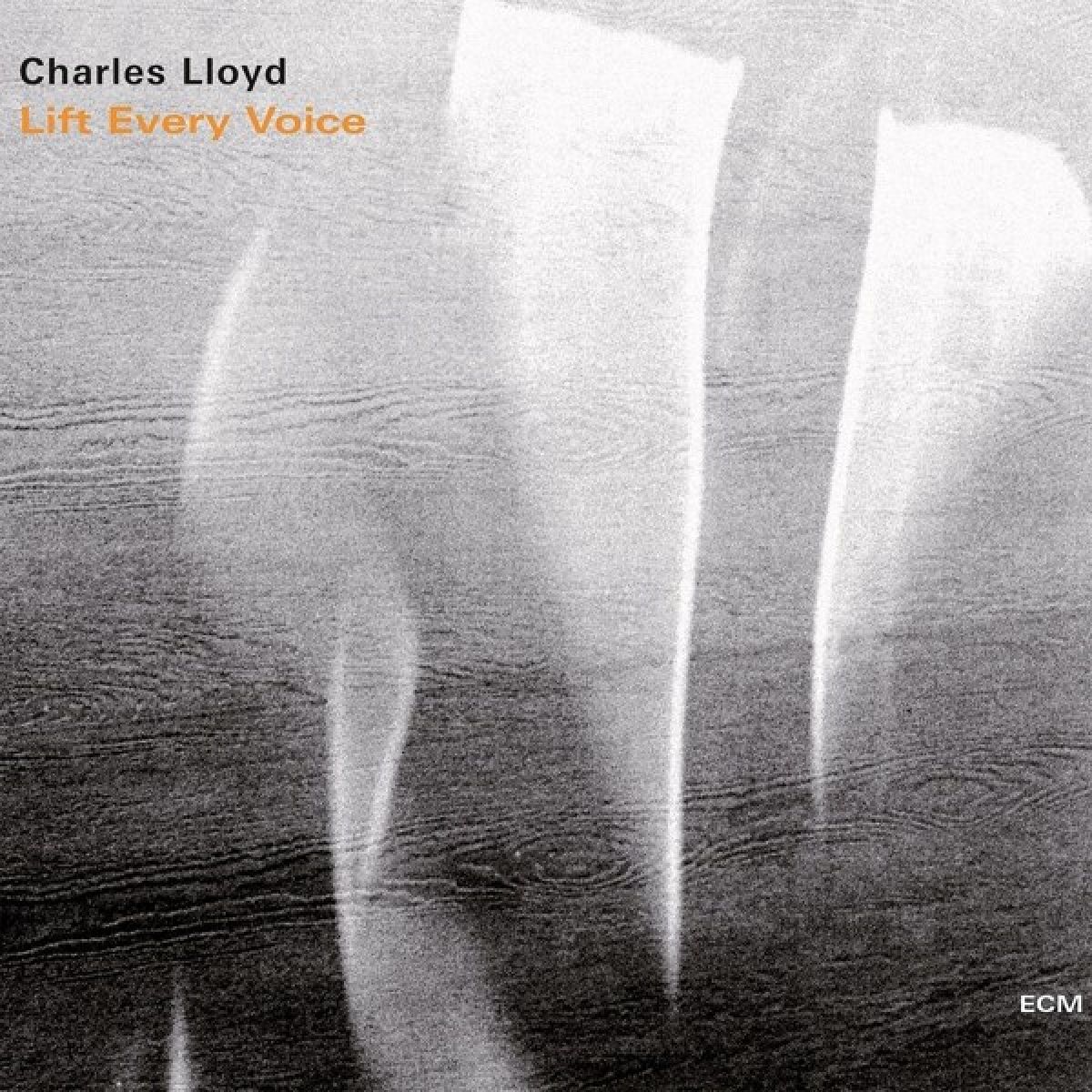 Charles Lloyd - Lift Every Voice