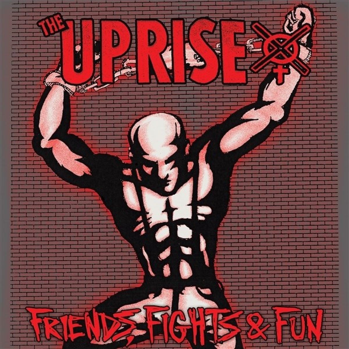 Uprise - Friends, Fights And Fun
