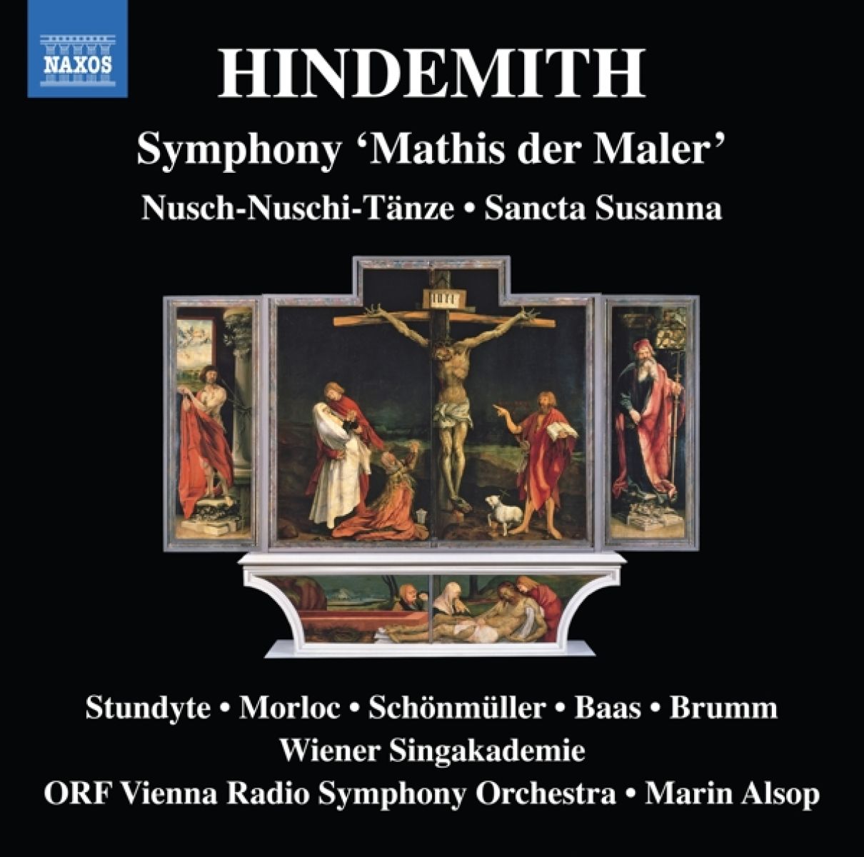 Ausrine Stundyte, Annette Schonmuller, ORF Vianna Radio Symphony Orchestra, Marin Alsop - Hindemith: Symphony 'Mathis Der Maler' / Nusch-Nuschi Tänze | Sancta Susanna