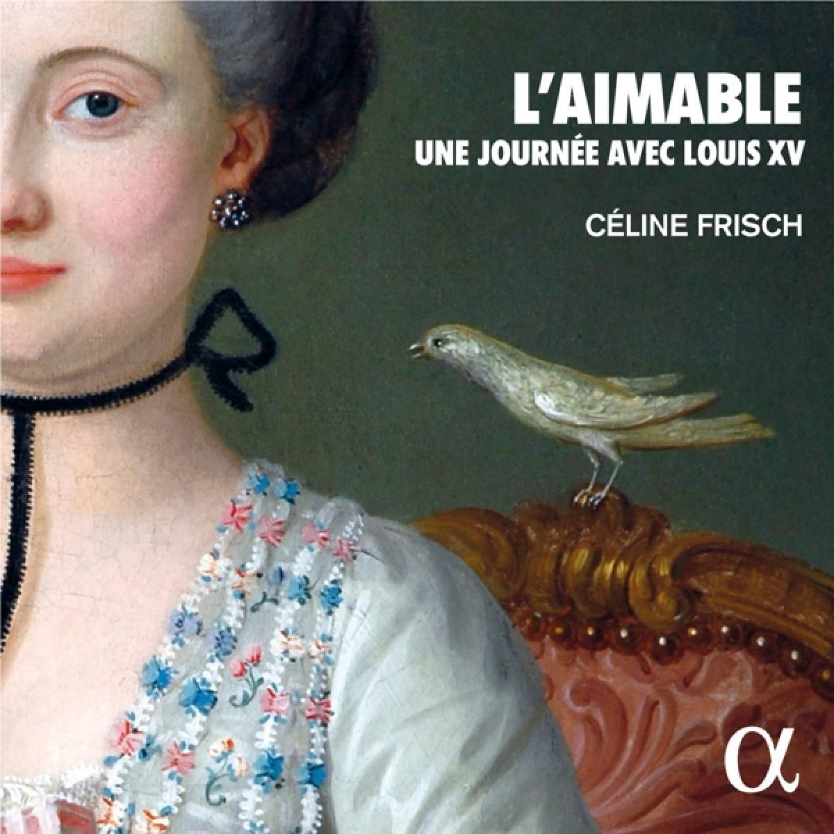 Afbeelding van Céline Frisch - L'Aimable: Une Journée Avec Louis XV