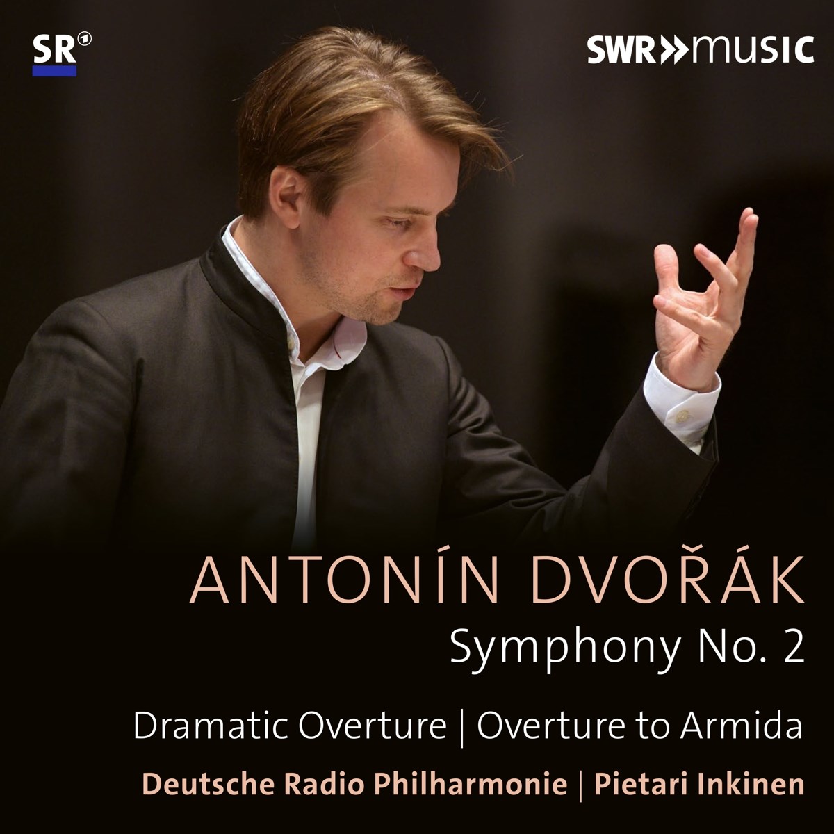 Deutsche Radio Philharmonie Saarbrücken Kaiserslautern, Pietari Inkinen - Dvořák: Symphony No. 2