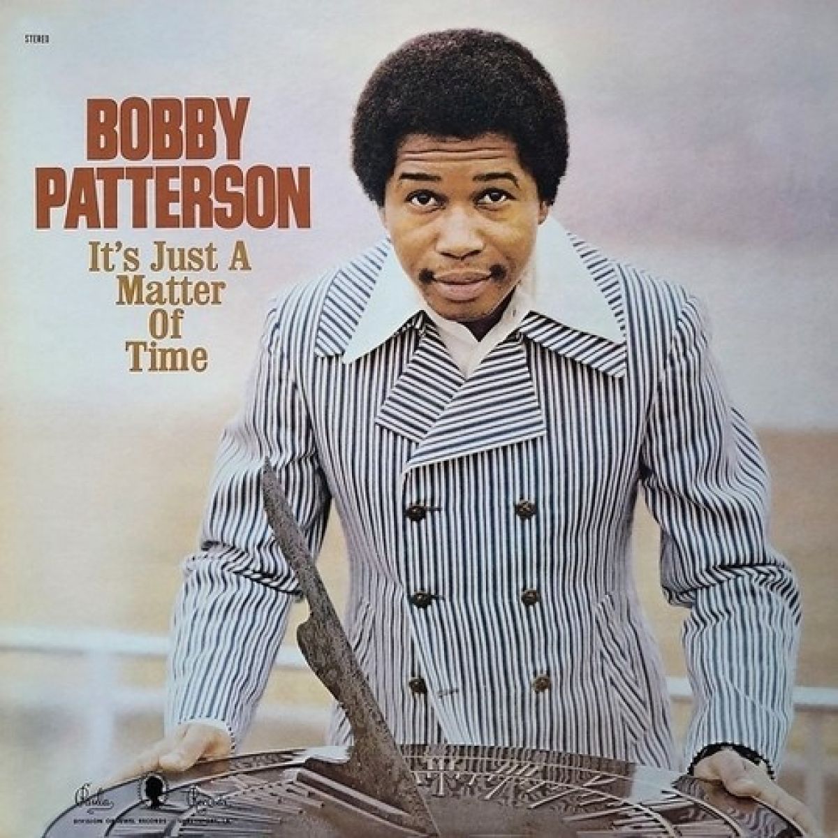 Bobby Patterson - It's Just A Matter Of Time