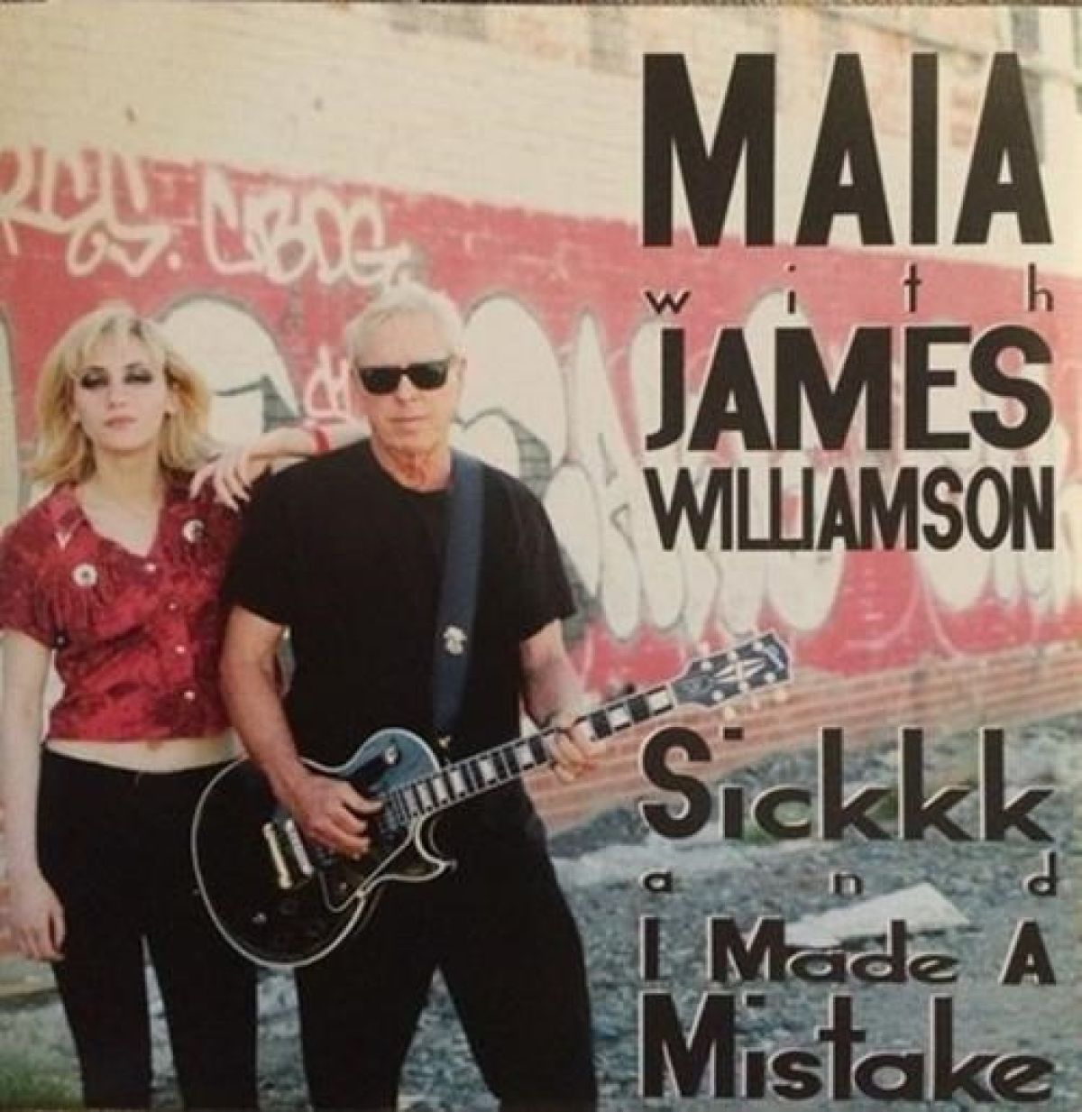 Afbeelding van Maia With James Williamson - Sickkk and I Made A Mistake