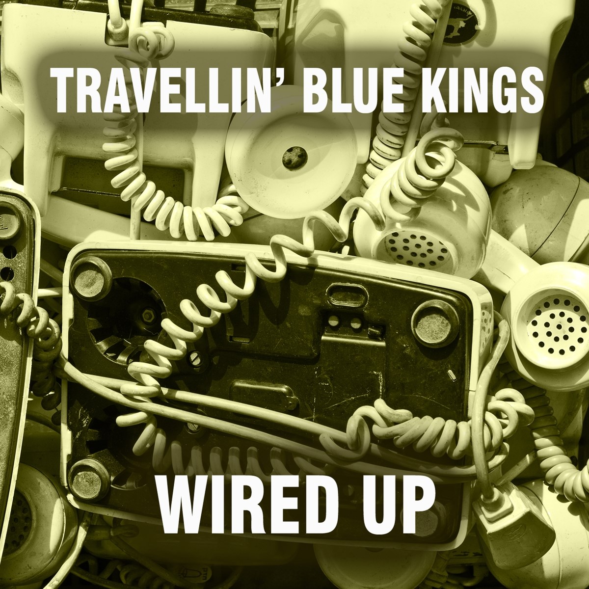Travellin' Blue Kings - Wired Up