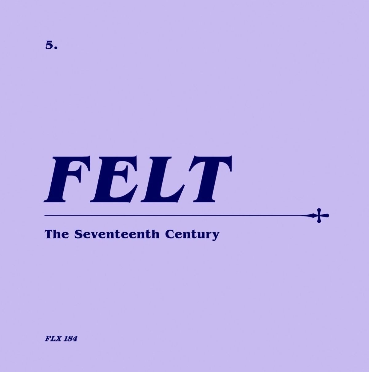 Afbeelding van Felt - The Seventeenth Century