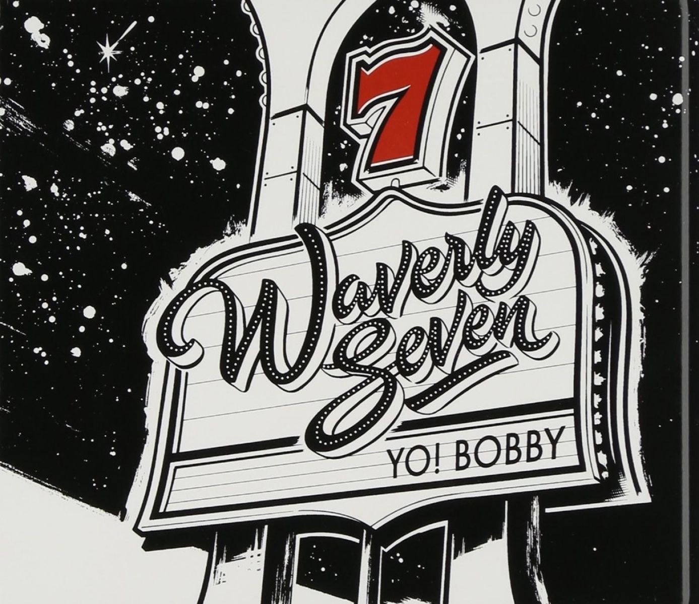 Waverly Seven - Yo! Bobby