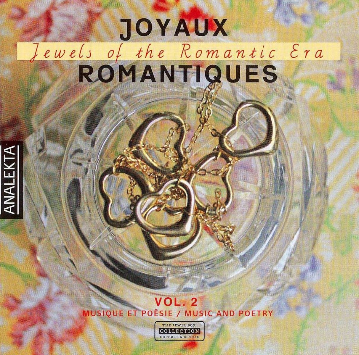 Jeanne Lamon, Tafelmusik Baroque Orchestra, Quatuor Alcan - Jewels of The Romantic Era Vol.2
