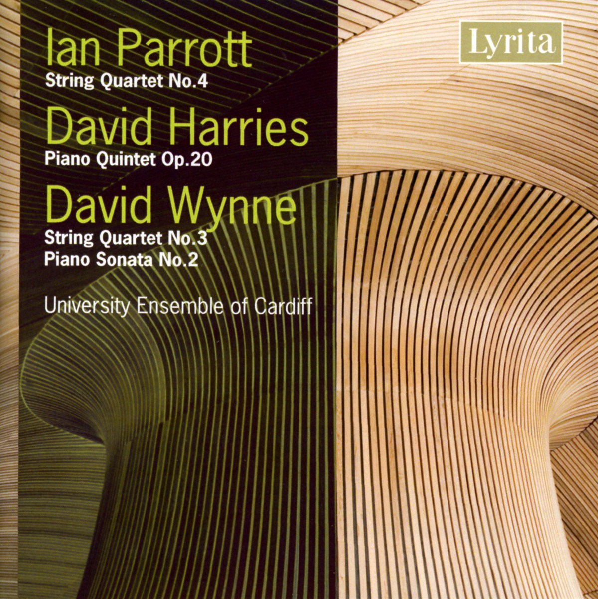Afbeelding van University Ensemble Of Cardiff - Parrott: String Quartet | Harries: Piano Quintet Op.20 | Wynne: String Quartet, Piano Sonata