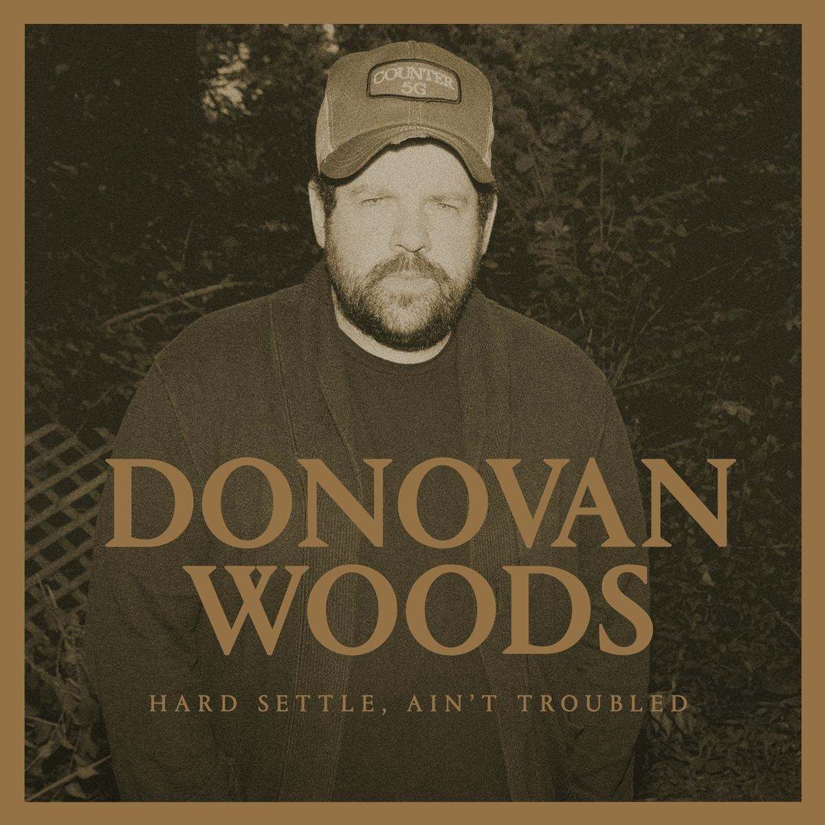 Afbeelding van Donovan Woods - Hard Settle, Ain't Troubled
