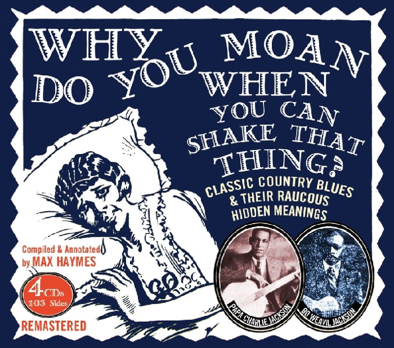 Afbeelding van Papa Charlie Jackson & Bo Weavil Jackson - Why Do You Moan When You Can Shake That Thing? (Classic Country Blues & Their Raucous Meanings)