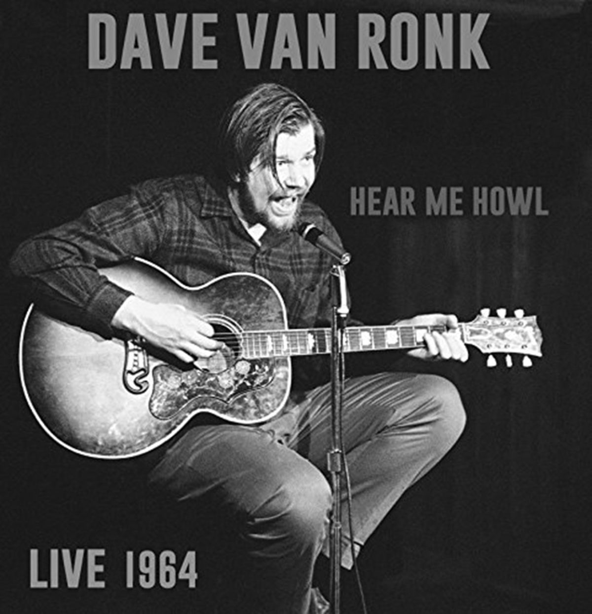 Afbeelding van Dave Van Ronk - Hear Me Now - Live 1964