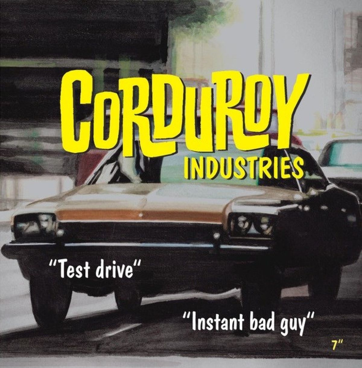 Corduroy Industries - Test Drive/Instant Bad Guy