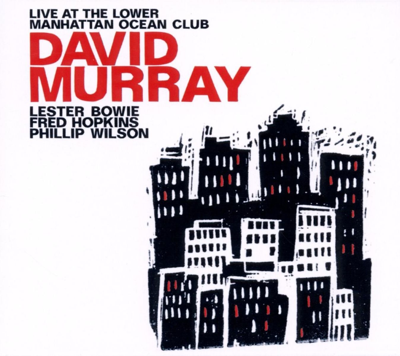 David Murray - Live At Lower Manhattan Ocean Club