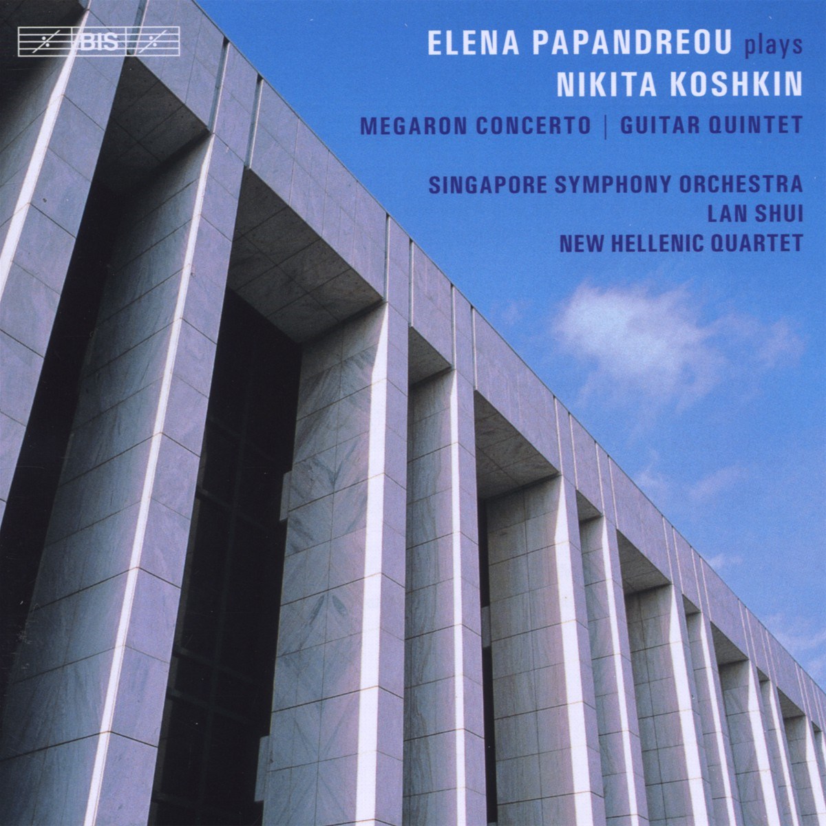 Elena Papandreou, New Hellenic Quartet, Singapore Symphony Orchestra, Lan Shui - Koshkin: Megaron Concerto | Guitar Quintet