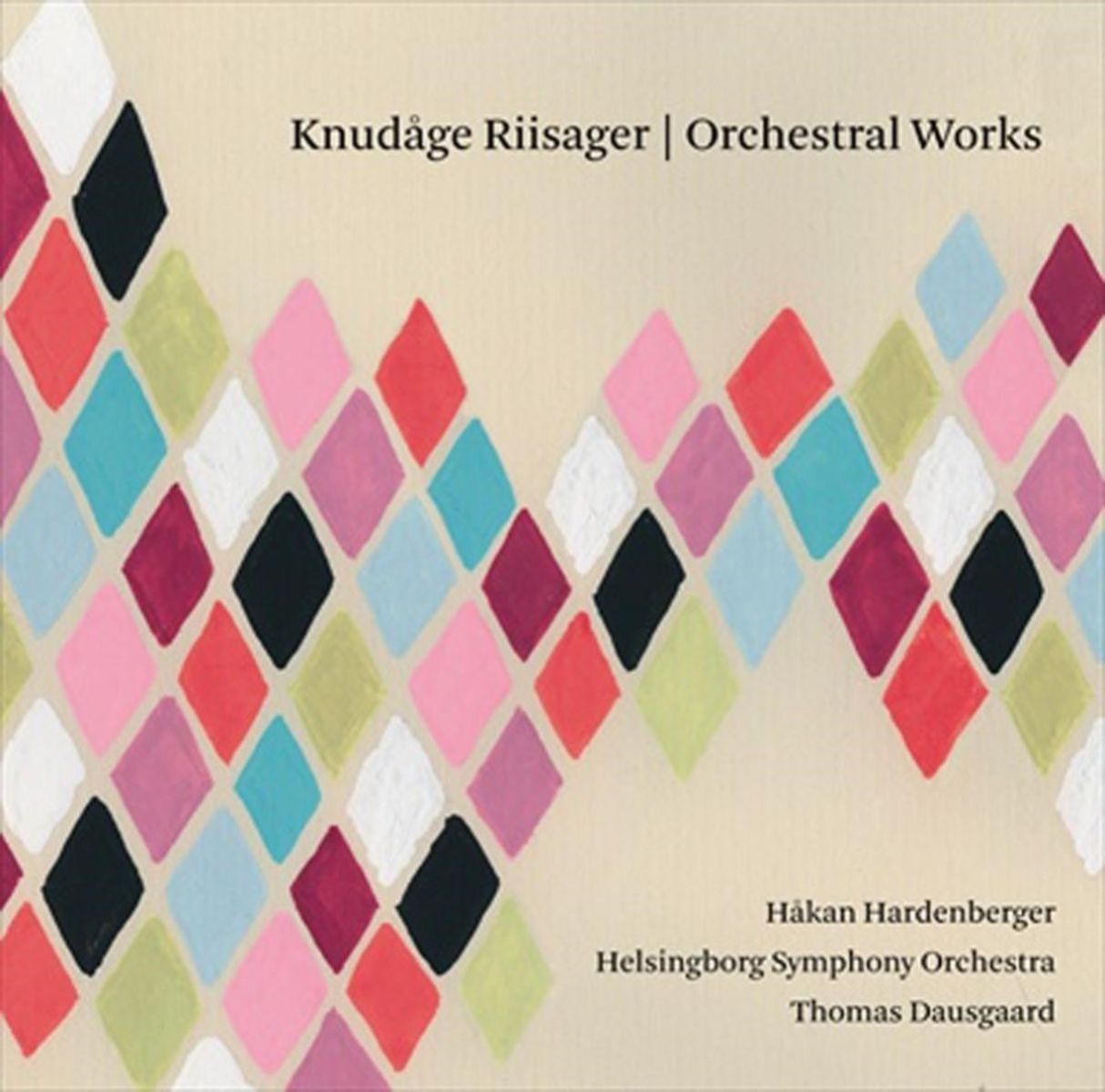 Afbeelding van Håkan Hardenberger, Helsingborg Symphony Orchestra, Thomas Dausgaard - Riisager: Orchestral Works