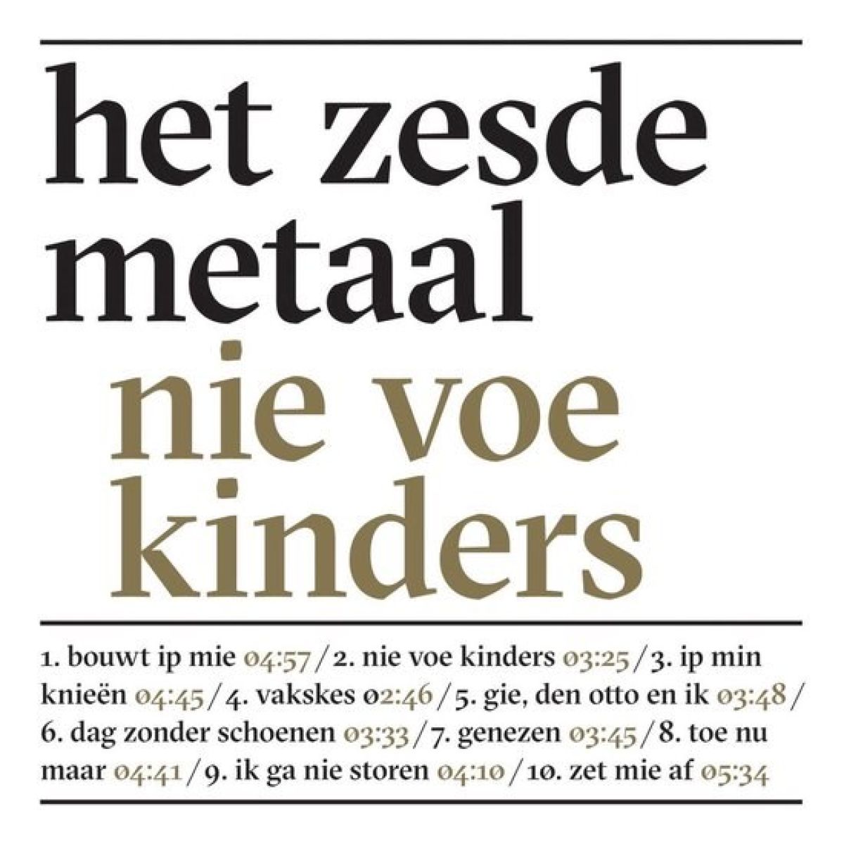 Afbeelding van Het Zesde Metaal - Nie Voe Kinders