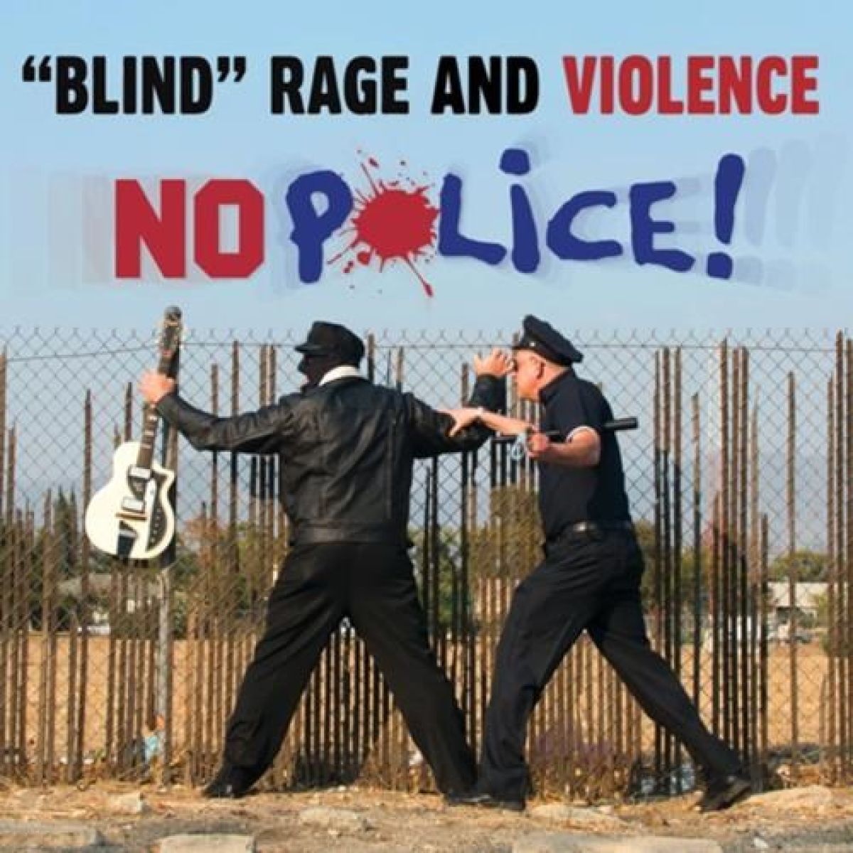 Afbeelding van Blind Rage And Violence - No Police!