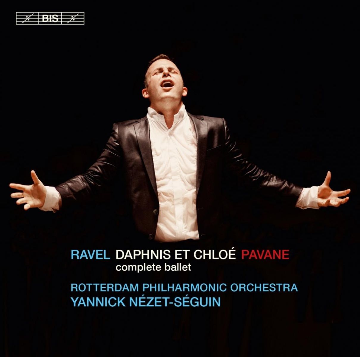 Rotterdam Philharmonic Orchestra, Yannick Nézet-Séguin - Ravel: Daphnis Et Chloé
