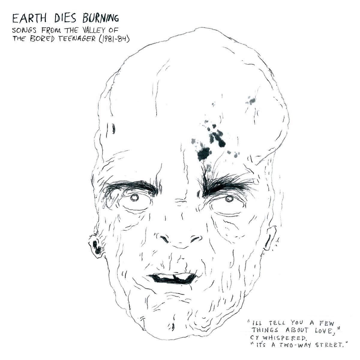 Afbeelding van Earth Dies Burning - Songs From The Valley Of The Bored Teenager (1981-1984)