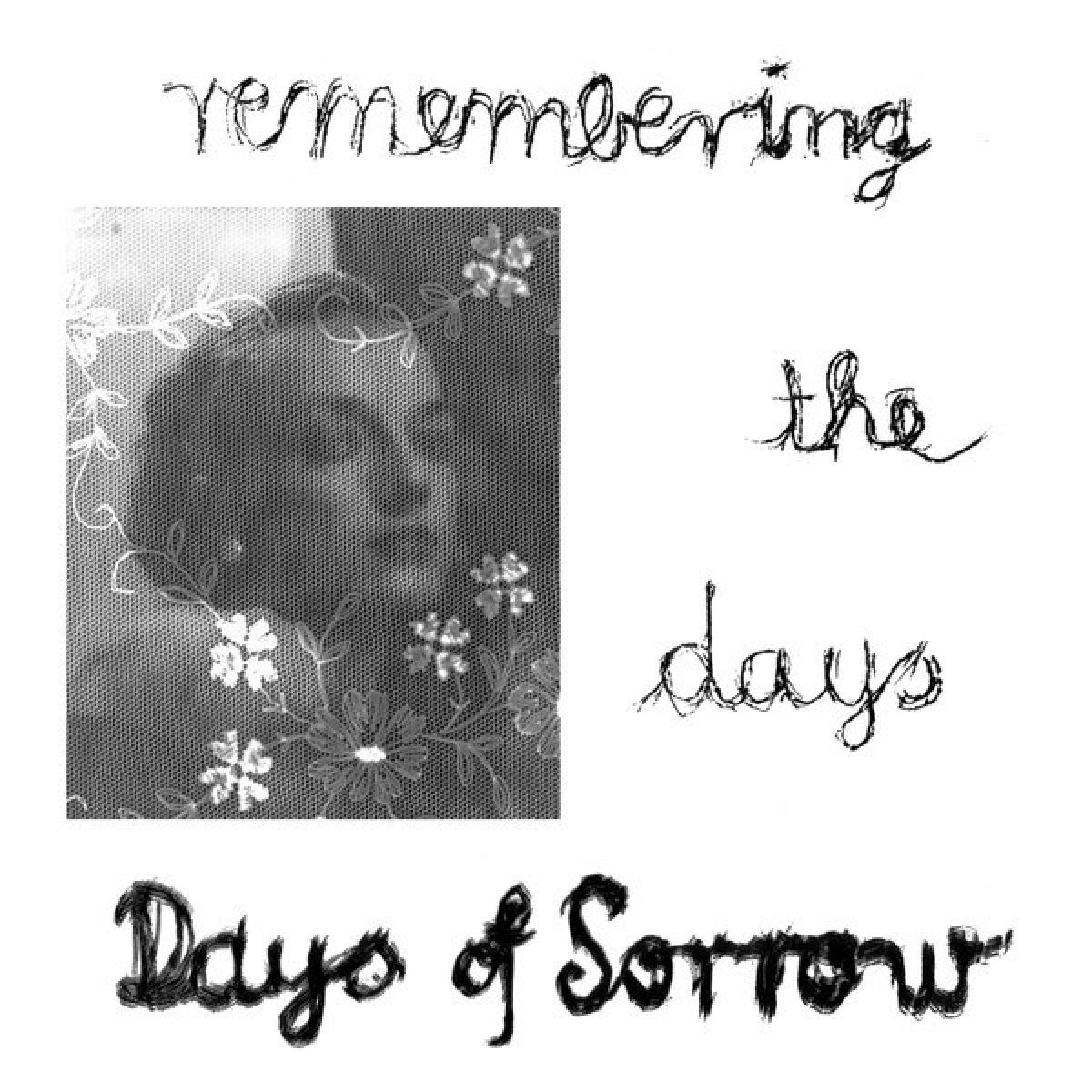 Afbeelding van Days Of Sorrow - Remembering The Days