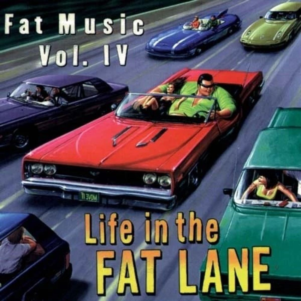 Various Artists (Fat Music IV) - Fat Music Vol. IV: Life In The Fat Lane