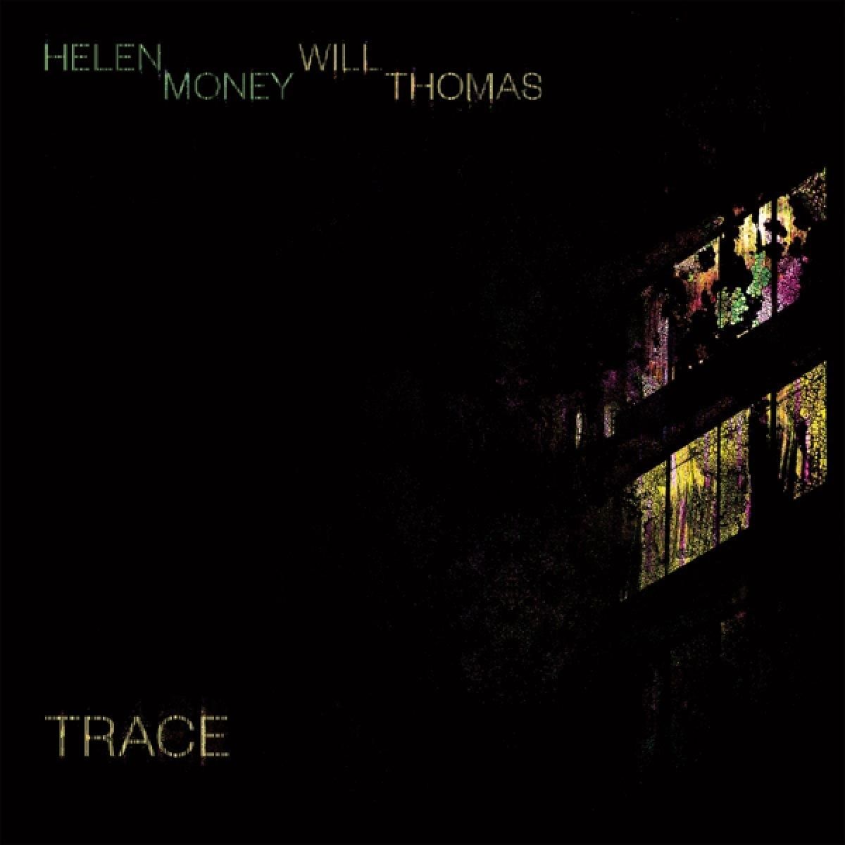 Afbeelding van Helen Money & Will Thomas - Trace