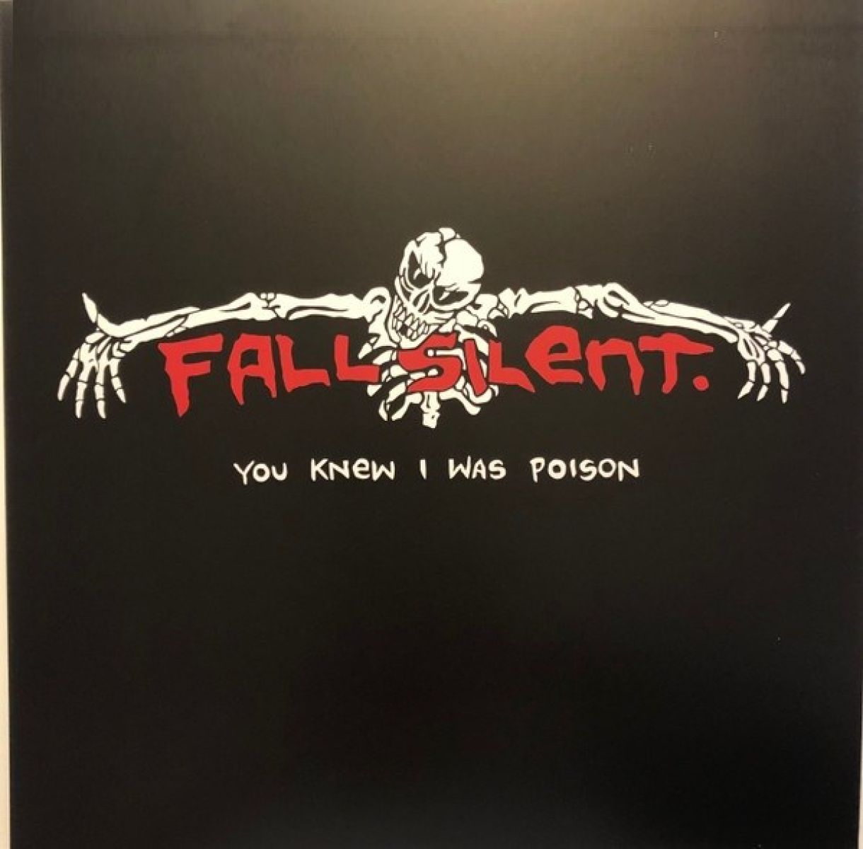 Fall Silent - You Knew I Was Poison