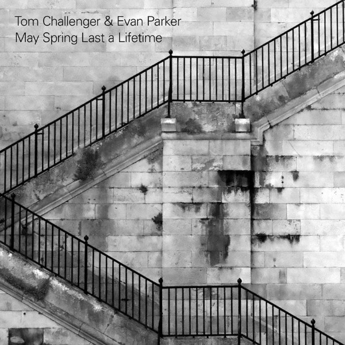 Afbeelding van Evan Parker & Tom Challenger - May Spring Last A Lifetime