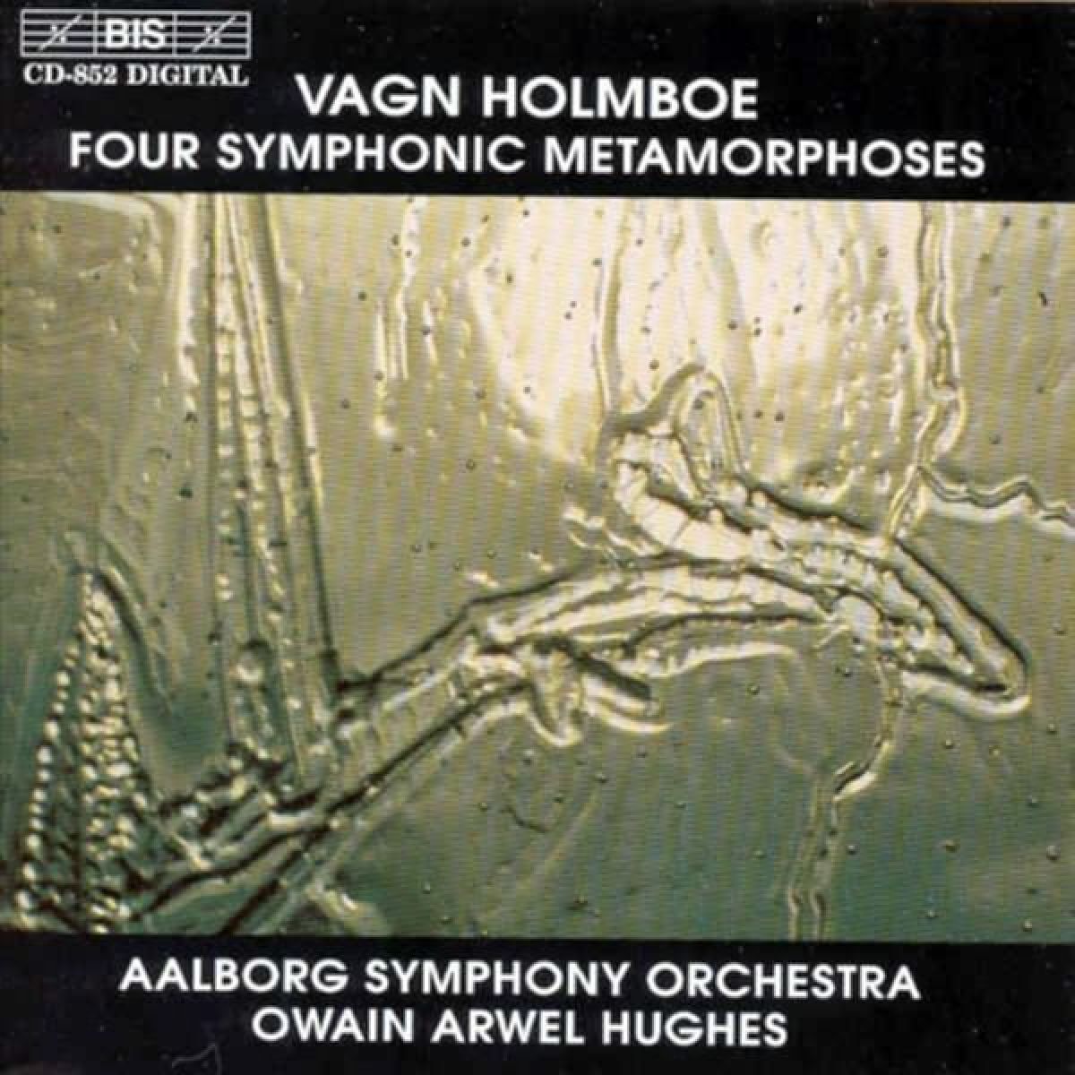 Afbeelding van Aalborg Symphony Orchestra, Owan Arwel Hughes - Holmboe: Four Symphonic Metamorphoses