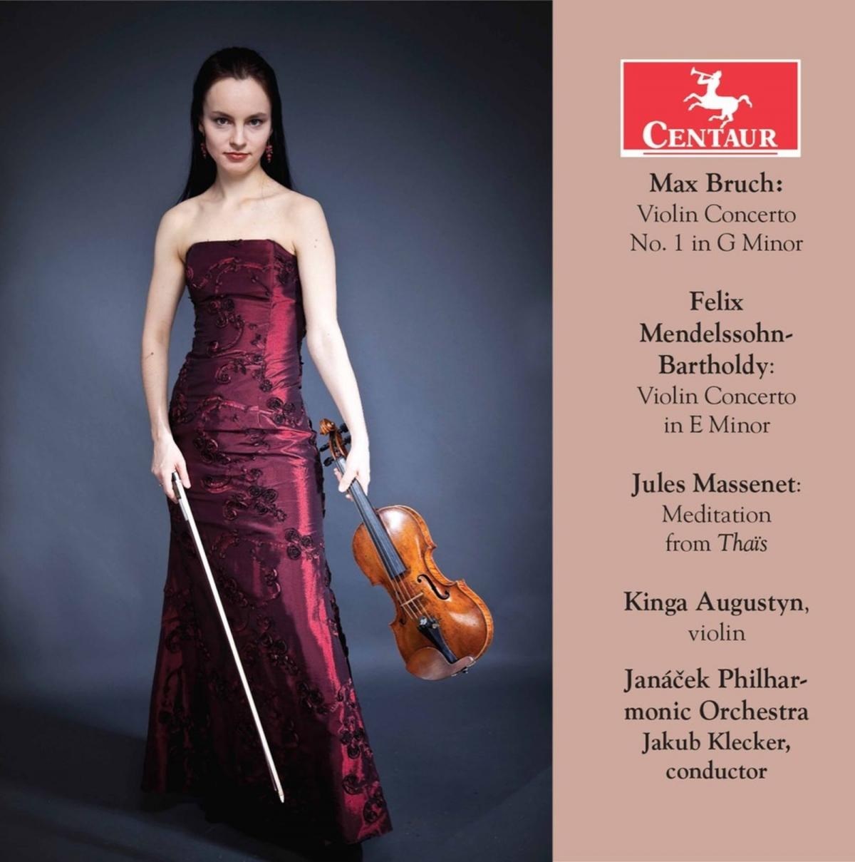 Afbeelding van Kinga Augustyn, Janacek Philharmonic Orchestra, Jakub Klecker - Bruch, Mendelssohn & Massenet: Violin Concerto No. 1 In G Minor | Violin Concerto In E Minor | Meditation From Thaïs