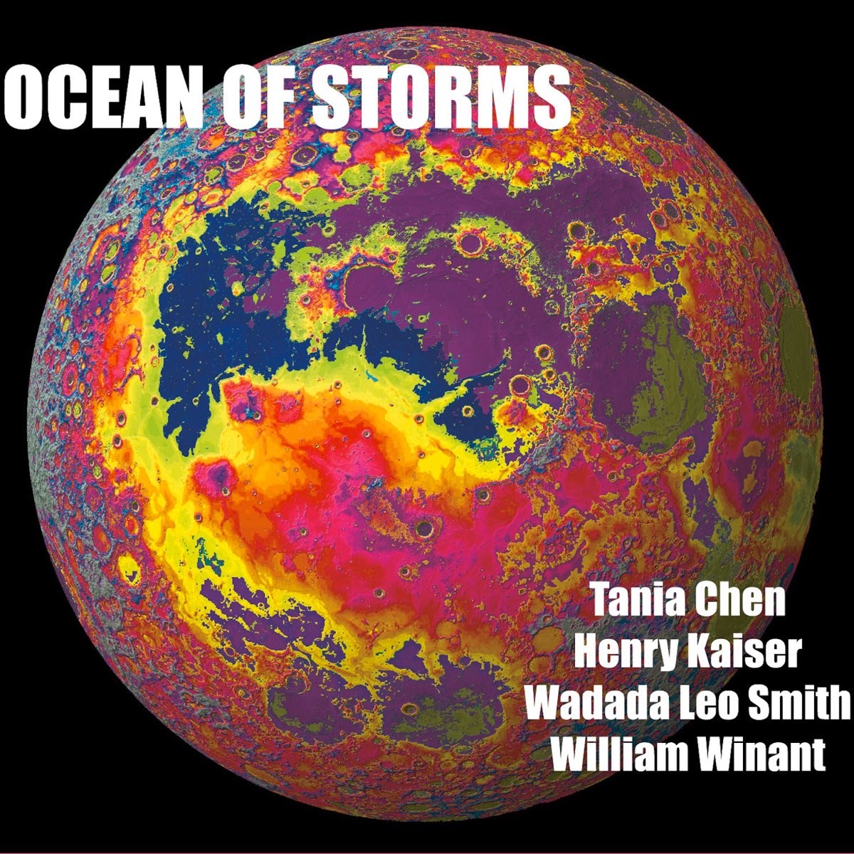 Afbeelding van Tania Chen, Henry Kaiser, Wadada Leo Smith & William Winant - Ocean Of Storms