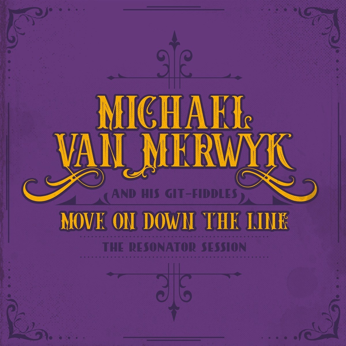 Michael Van Merwyk - Move On Down The Line